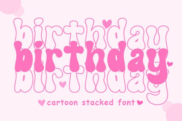 Birthday: A Festive Stacked Cartoon Font