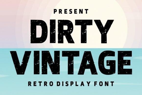 Dirty Vintage: Bold Retro Font for Authentic Designs