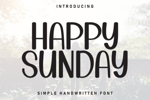 Happy Sunday: A Font for Joyful Creations