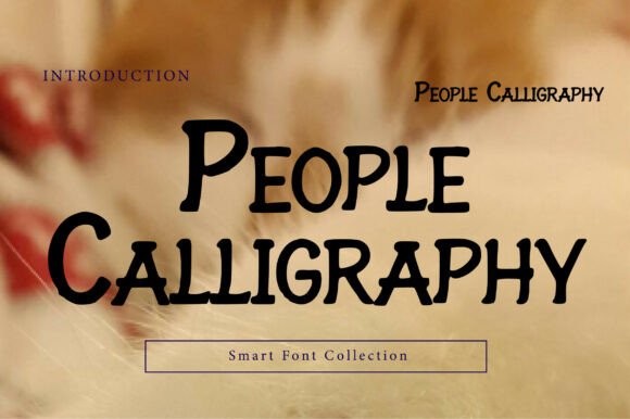 People Calligraphy: A Font with Artistic Soul